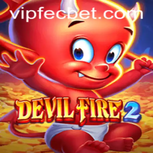 DevilFire2: The Ultimate Gaming Experience in 2023
