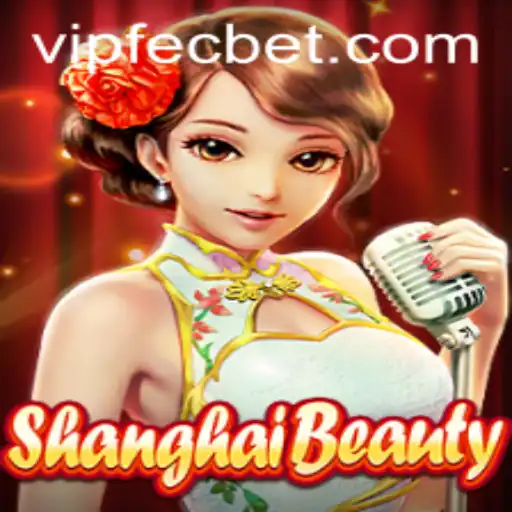 Exploring ShanghaiBeauty: A Modern Gaming Sensation with Fecbet